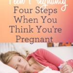 Teen Pregnancy Steps